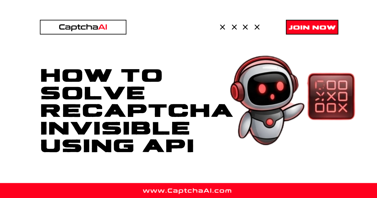 How to Solve reCAPTCHA Invisible Using API