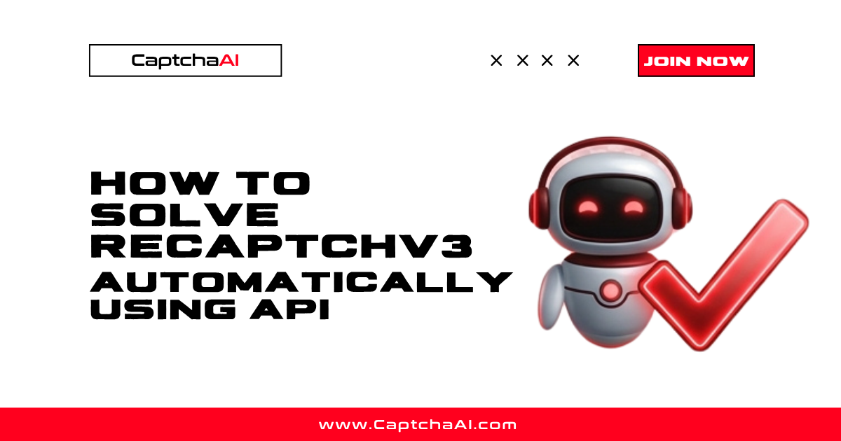 How to Solve reCAPTCHA v3 Automatically Using API