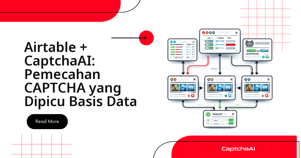 Airtable + CaptchaAI: Pemecahan CAPTCHA yang Dipicu Basis Data