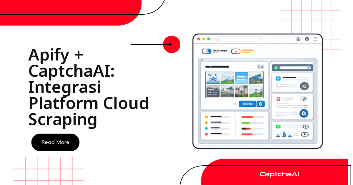 Apify + CaptchaAI: Integrasi Platform Cloud Scraping