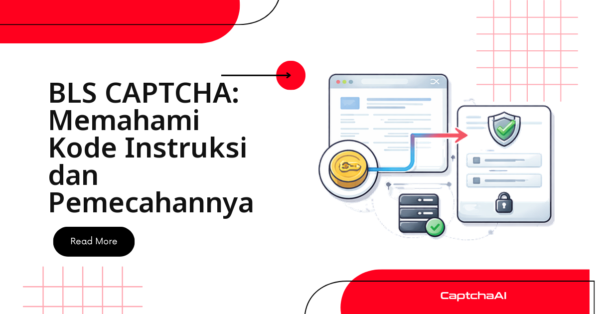 BLS CAPTCHA: Memahami Kode Instruksi dan Pemecahannya