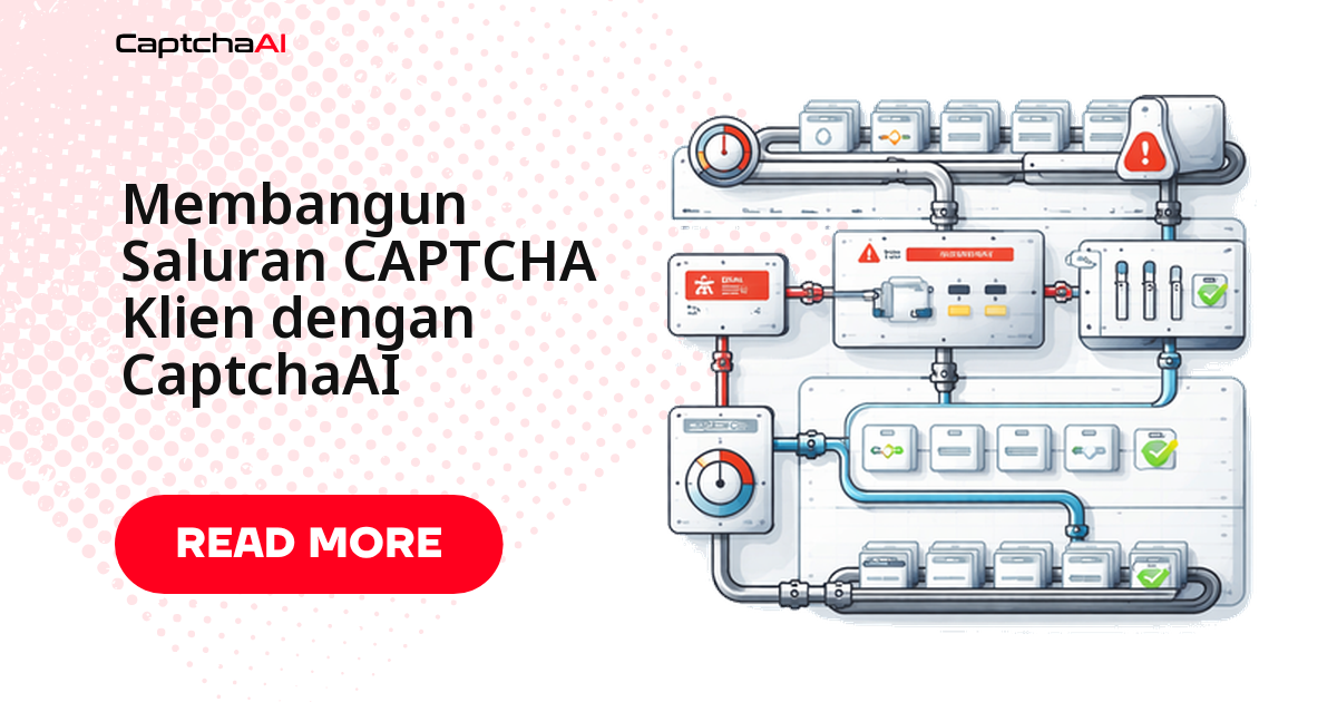 Membangun Pipeline CAPTCHA Klien dengan CaptchaAI