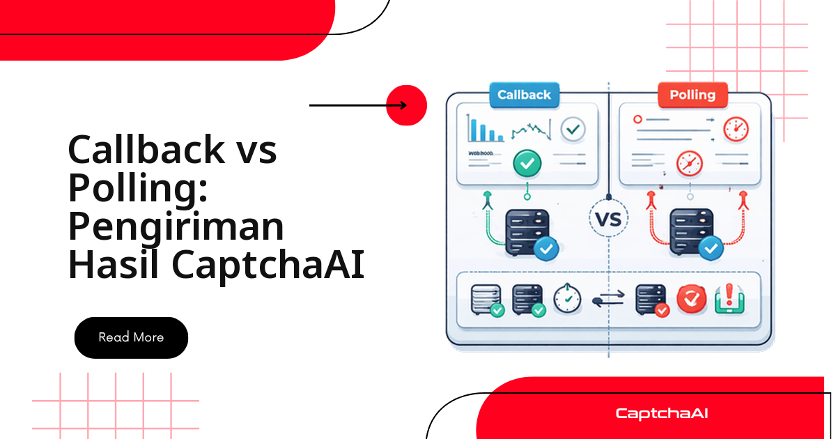 Callback vs Polling: Pengiriman Hasil CaptchaAI