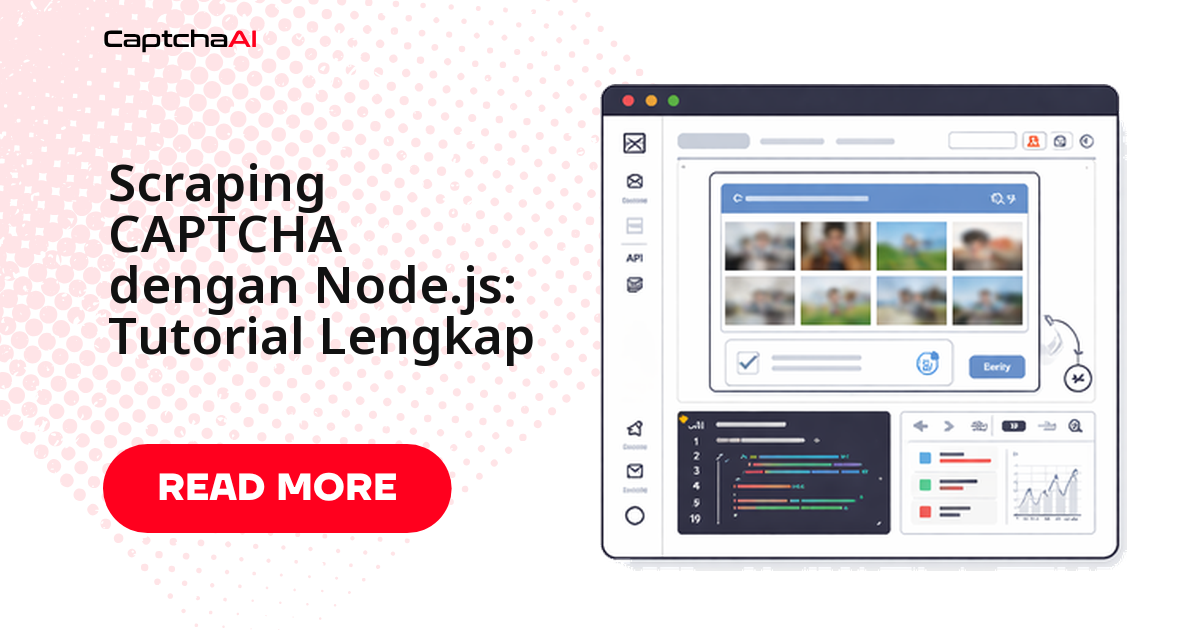 Scraping CAPTCHA dengan Node.js: Tutorial Lengkap
