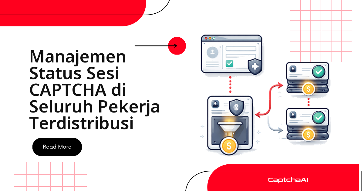 Manajemen Status Sesi CAPTCHA di Seluruh Worker Terdistribusi