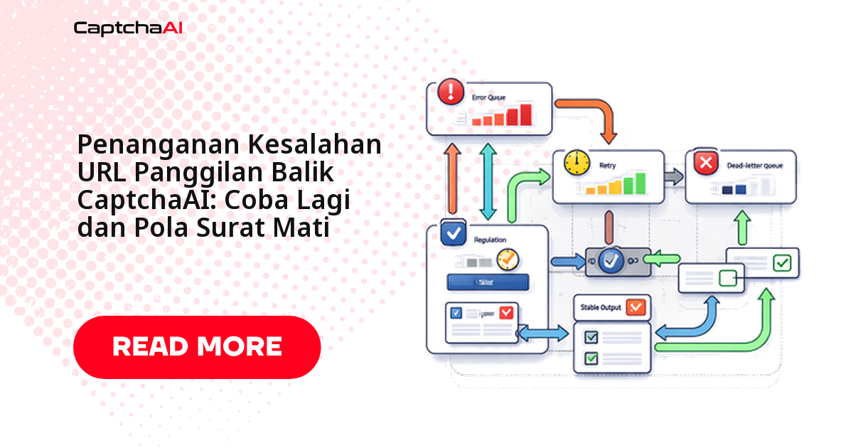 Penanganan Error Callback URL CaptchaAI: Retry dan Pola Dead-Letter