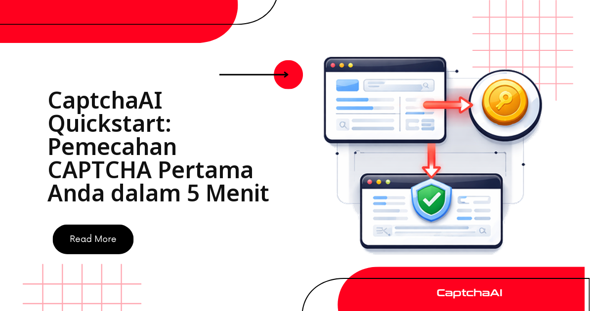 CaptchaAI Quickstart: Pemecahan CAPTCHA Pertama Anda dalam 5 Menit