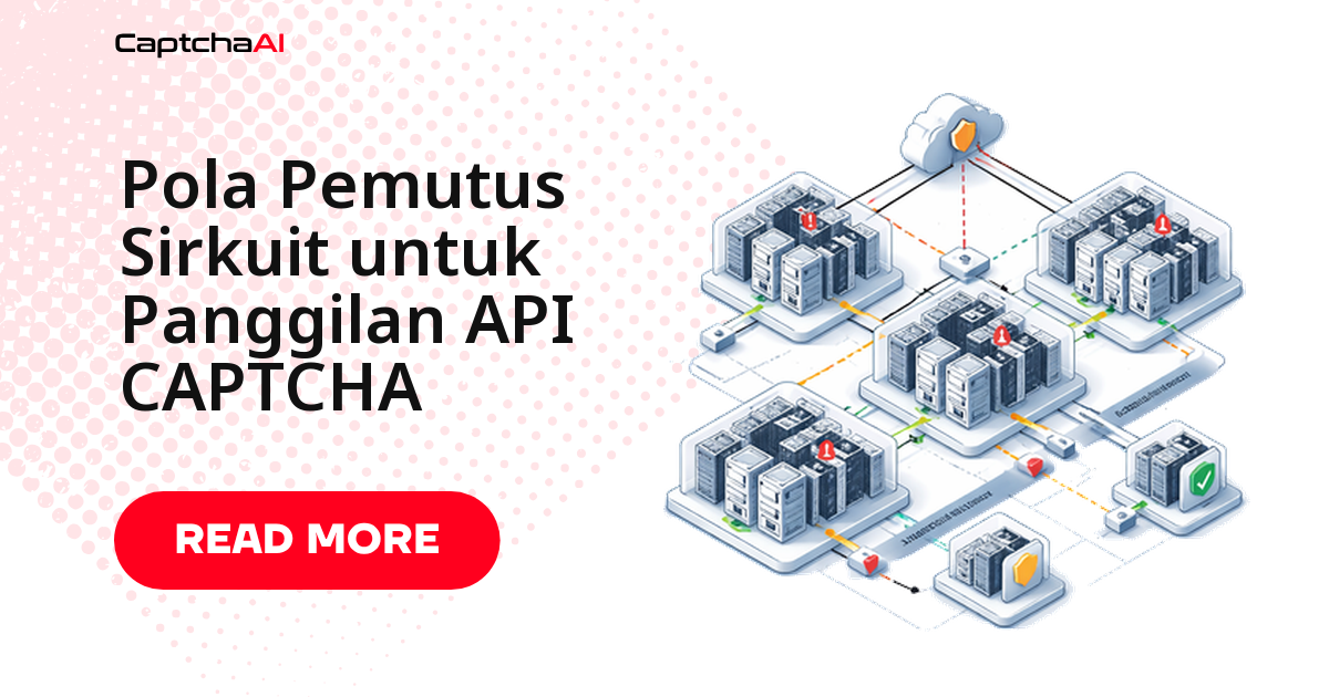 Pola Circuit Breaker untuk Panggilan API CAPTCHA