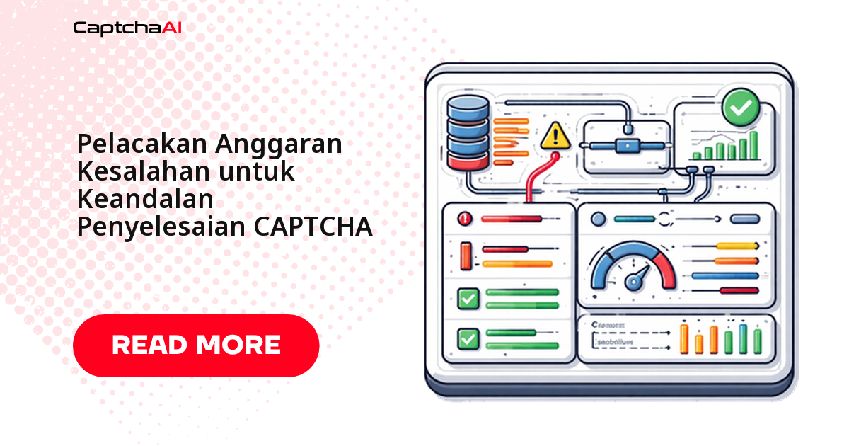 Pelacakan Error Budget untuk Keandalan Solve CAPTCHA