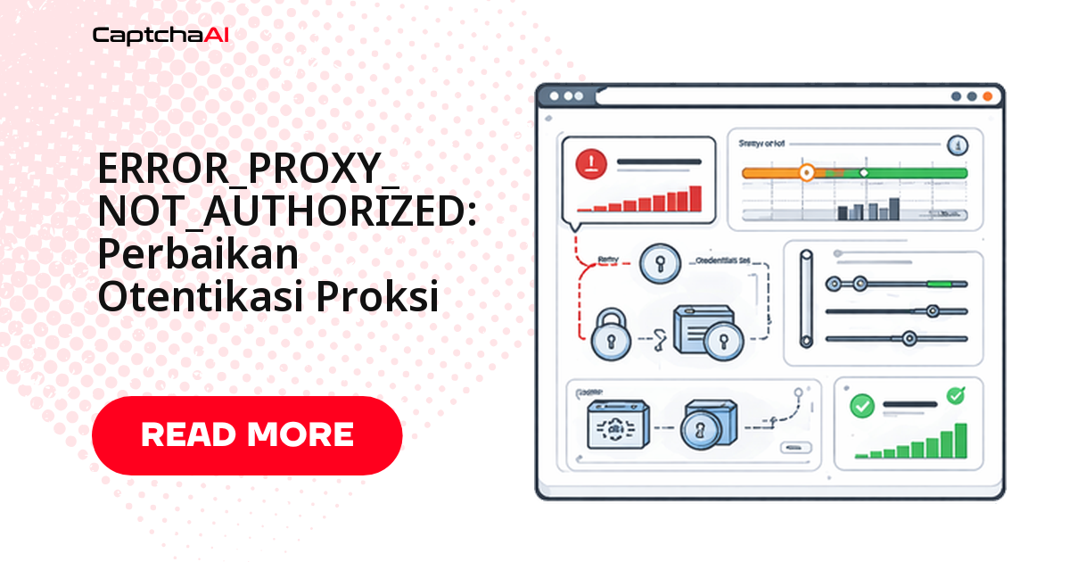 ERROR_PROXY_NOT_AUTHORIZED: Perbaikan Autentikasi Proxy