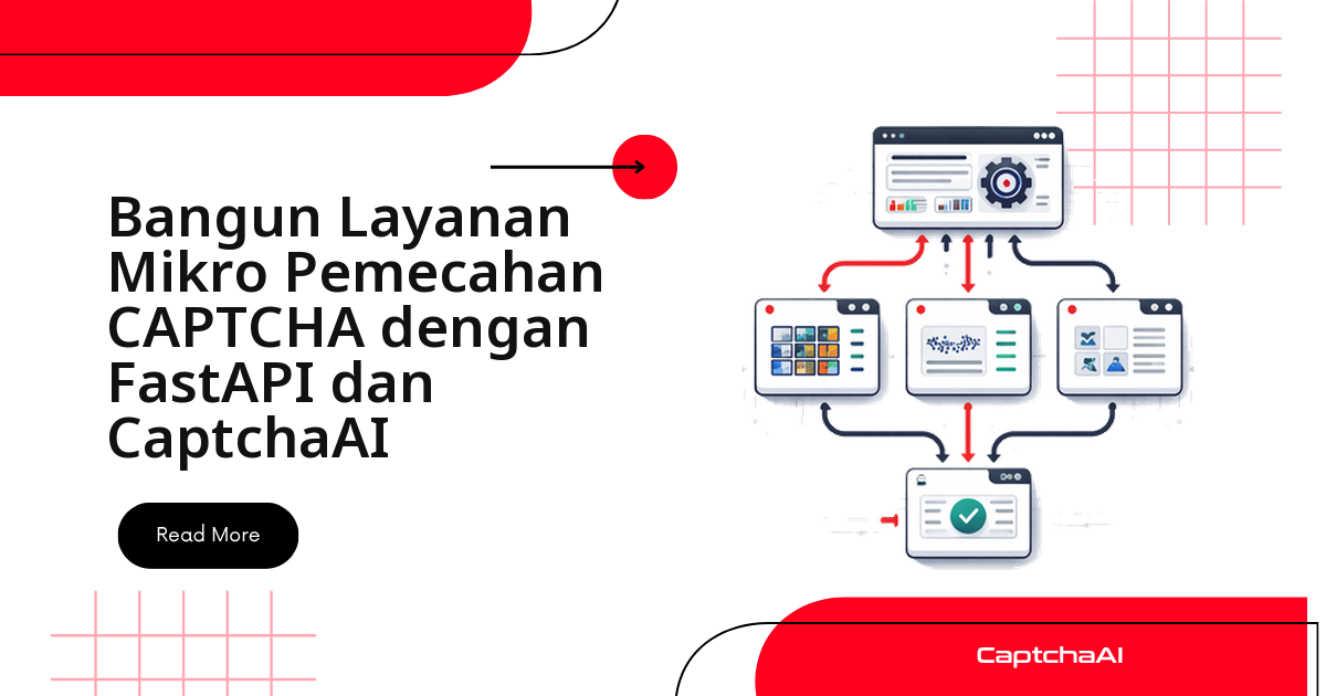 Bangun Microservice Solve CAPTCHA dengan FastAPI dan CaptchaAI