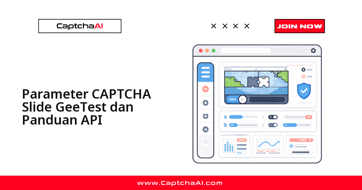 Parameter GeeTest Slide CAPTCHA dan Panduan API