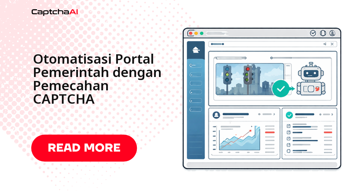Otomatisasi Portal Pemerintah dengan CAPTCHA Solving