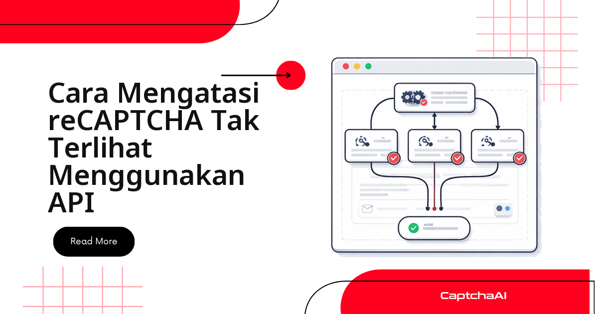 Cara Solve reCAPTCHA Invisible Menggunakan API
