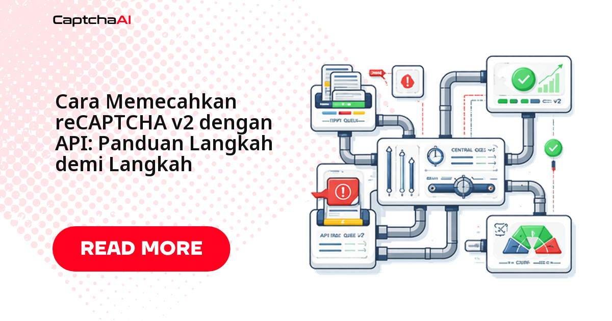 Cara Solve reCAPTCHA v2 dengan API