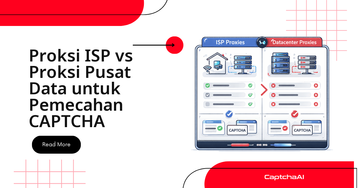 Proxy ISP vs Proxy Datacenter untuk Solve CAPTCHA