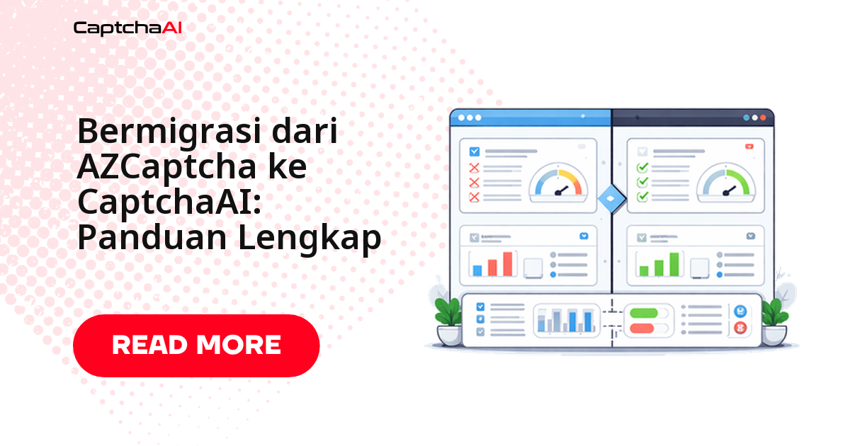 Migrasi dari AZCaptcha ke CaptchaAI: apa saja yang berubah