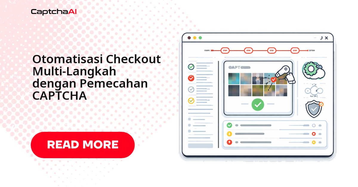 Otomatisasi Checkout Multi-Langkah dengan Solve CAPTCHA