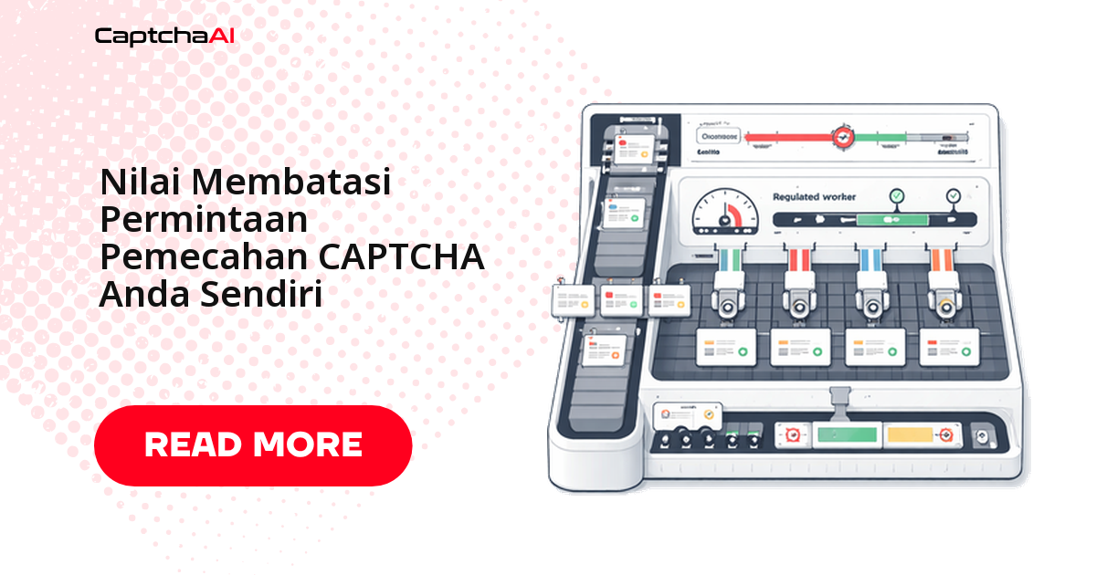 Cara Membatasi Laju Permintaan Solve CAPTCHA Anda Sendiri
