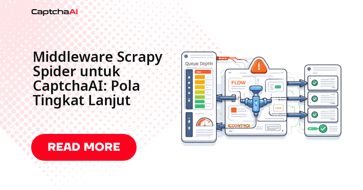Scrapy Spider Middleware untuk CaptchaAI: Pola Lanjutan