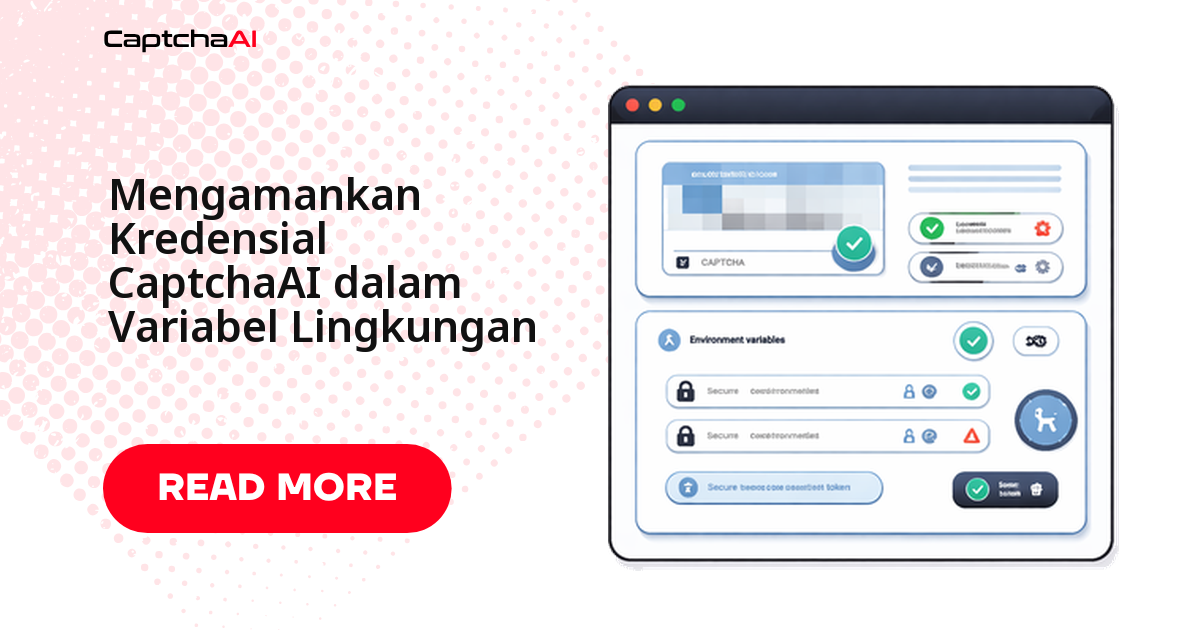 Mengamankan API Key CaptchaAI dengan Environment Variables