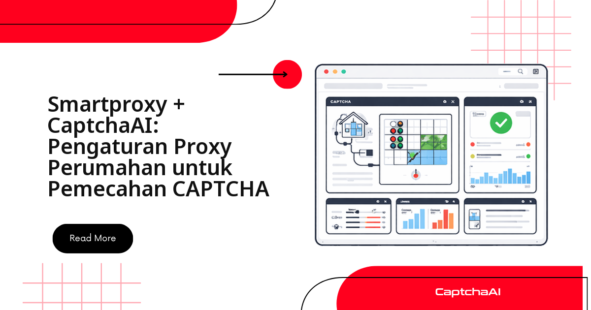 Smartproxy + CaptchaAI: Setup egress jaringan yang diotorisasi untuk Solve CAPTCHA