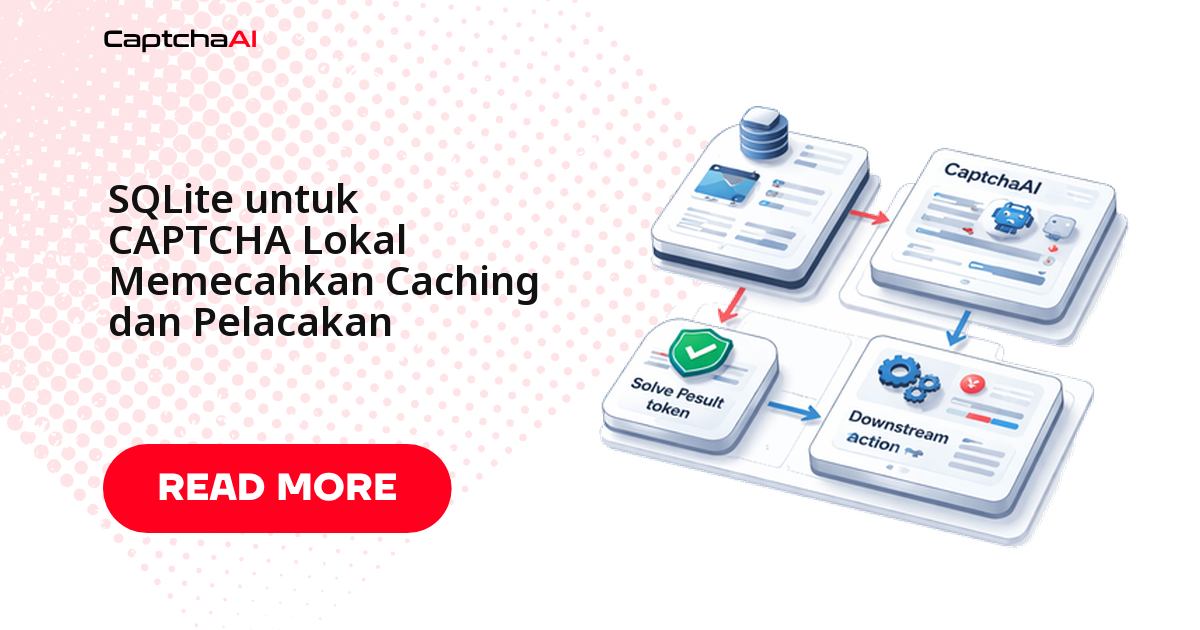 SQLite untuk Caching dan Tracking Solve CAPTCHA Lokal