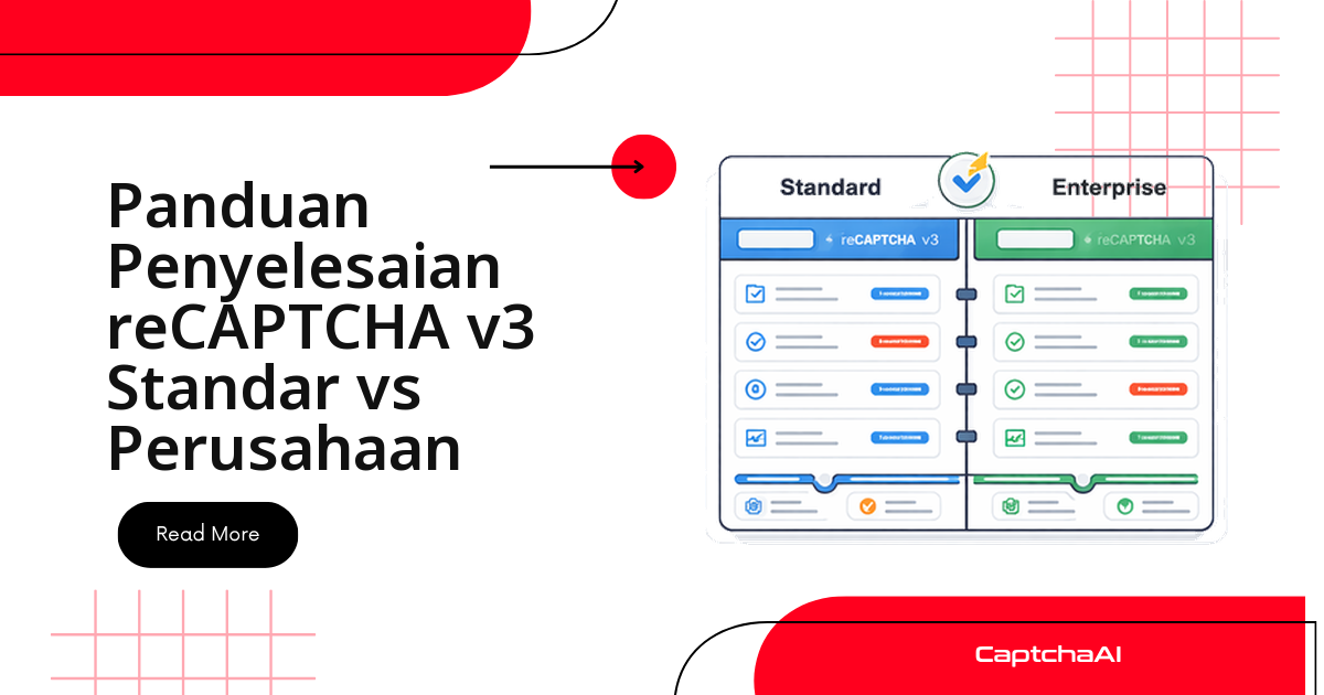 reCAPTCHA v3 Standard vs Enterprise — Panduan Solve