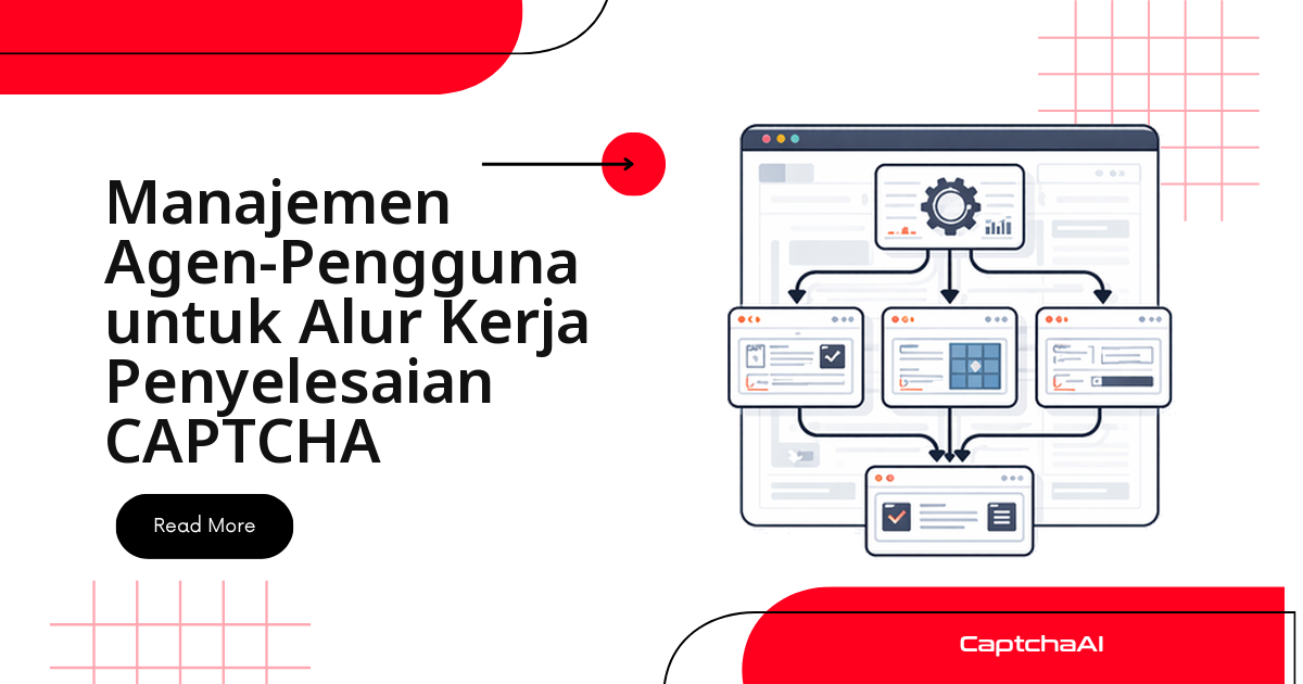 Manajemen user-agent di QA milik sendiri dengan CaptchaAI