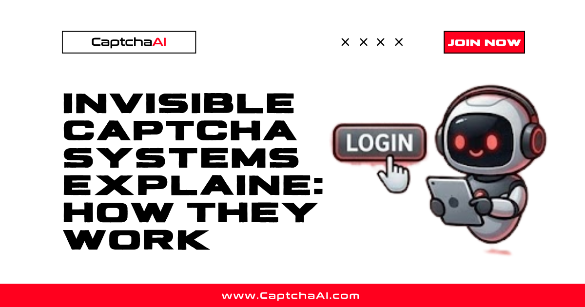 Invisible CAPTCHA Systems Explained: How They Work