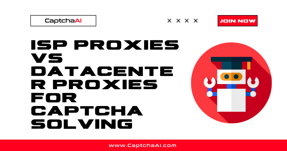 ISP Proxies vs Datacenter Proxies for CAPTCHA Solving