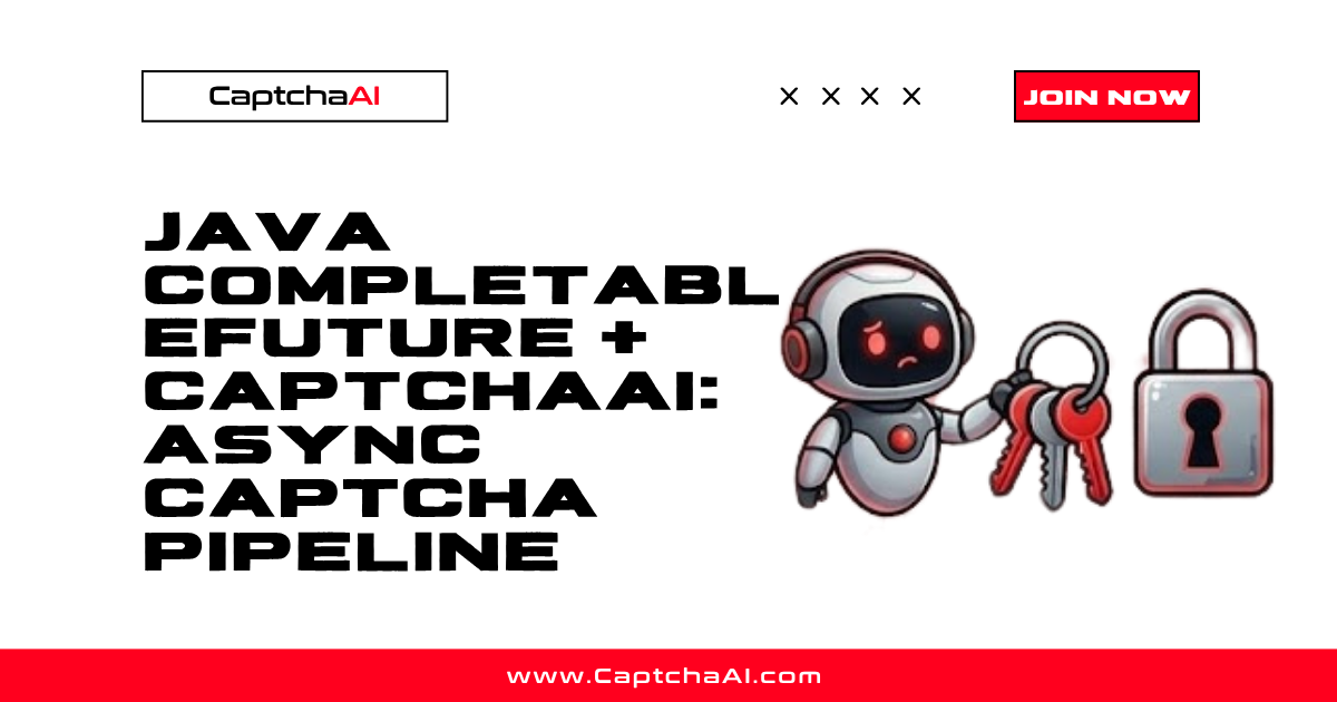 Java CompletableFuture + CaptchaAI: Async CAPTCHA Pipeline