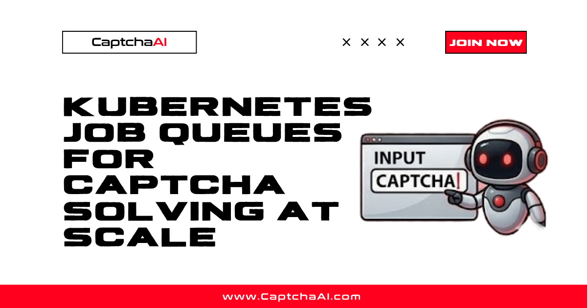 Kubernetes Job Queues for CAPTCHA Solving at Scale