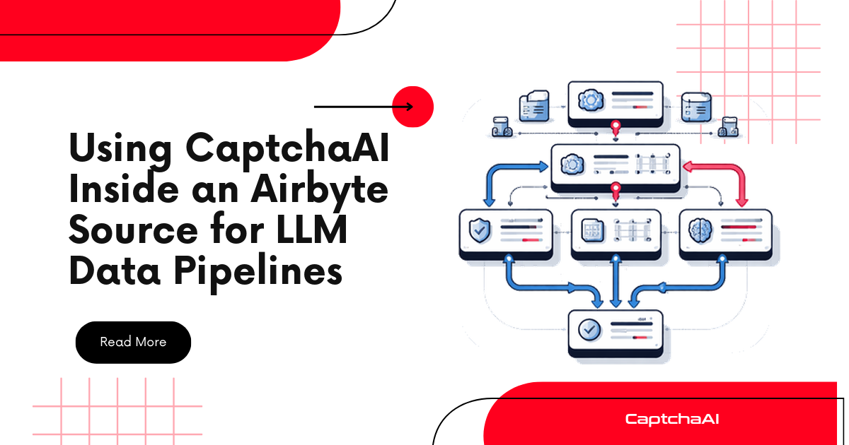 Using CaptchaAI Inside an Airbyte Source for LLM Data Pipelines