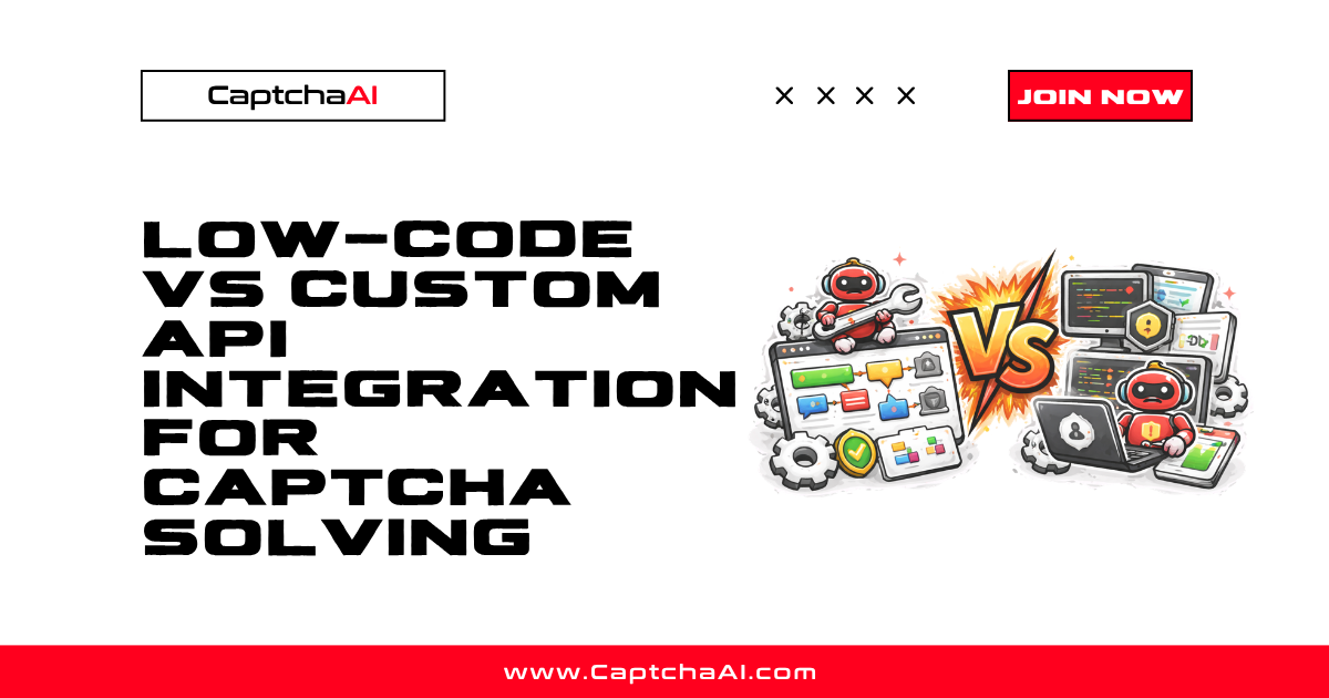 Low-Code vs Custom API Integration for CAPTCHA Solving