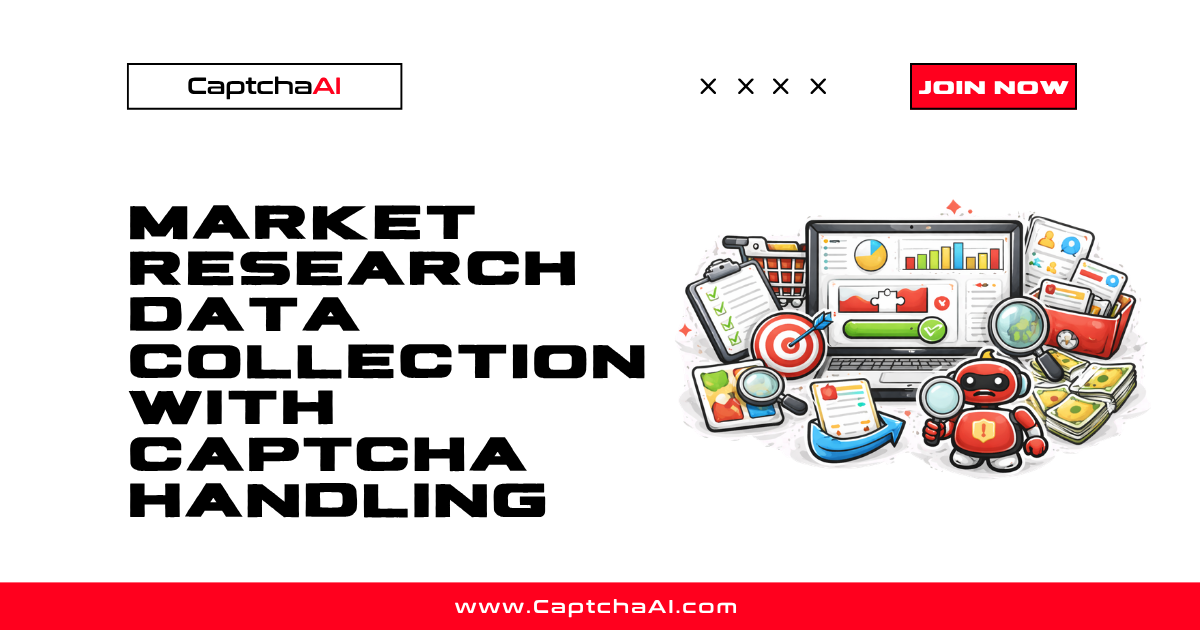 Market Research Data Collection with CAPTCHA Handling