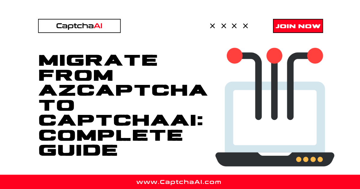 Migrate from AZCaptcha to CaptchaAI: Complete Guide