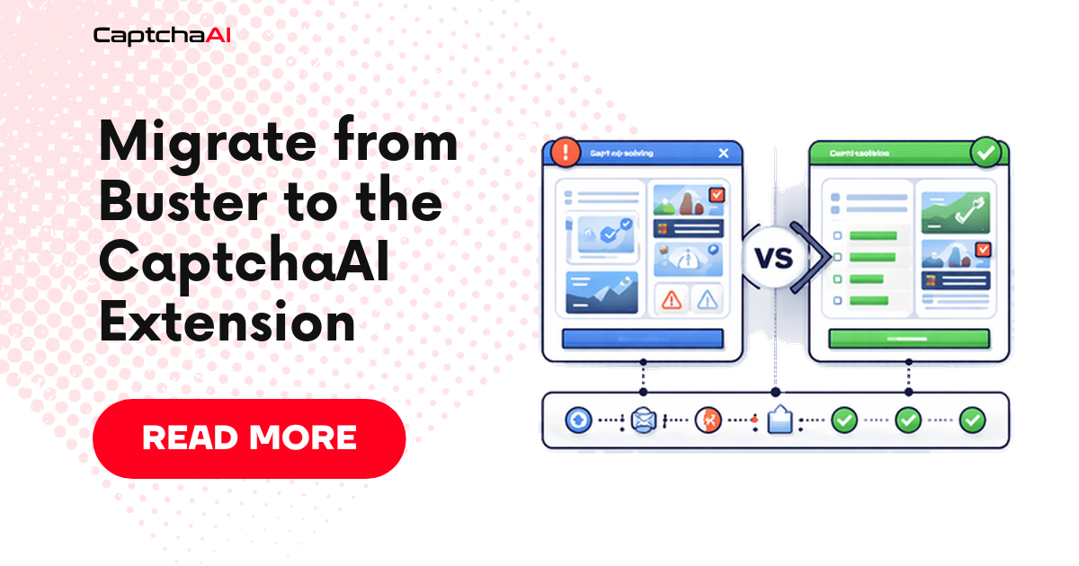 Migrate from Buster to the CaptchaAI Extension