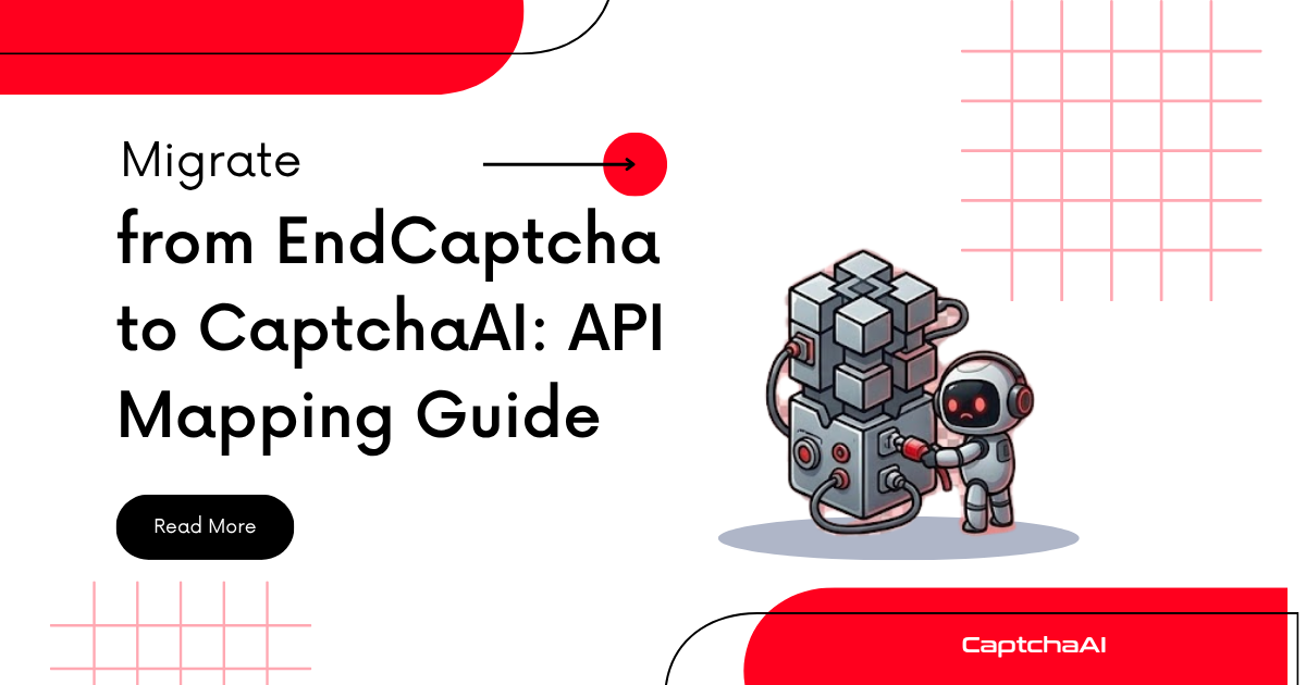 Migrate from EndCaptcha to CaptchaAI: API Mapping Guide