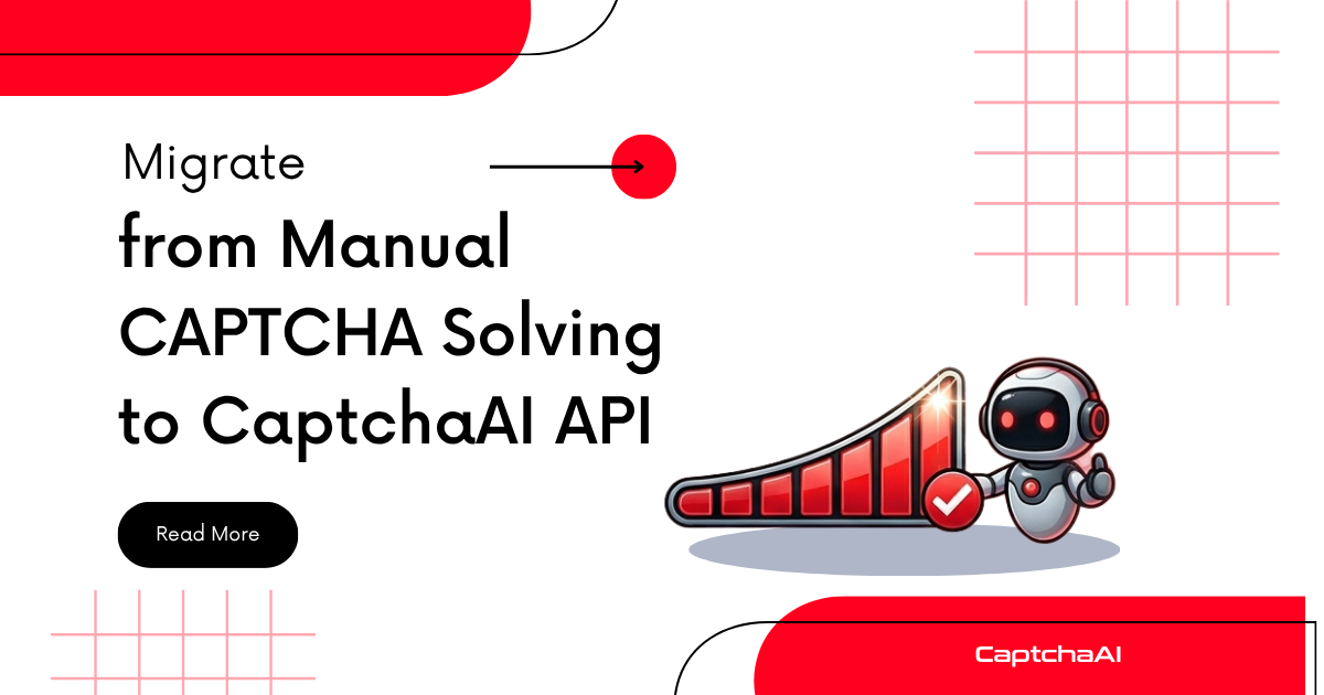 Migrate from Manual CAPTCHA Solving to CaptchaAI API
