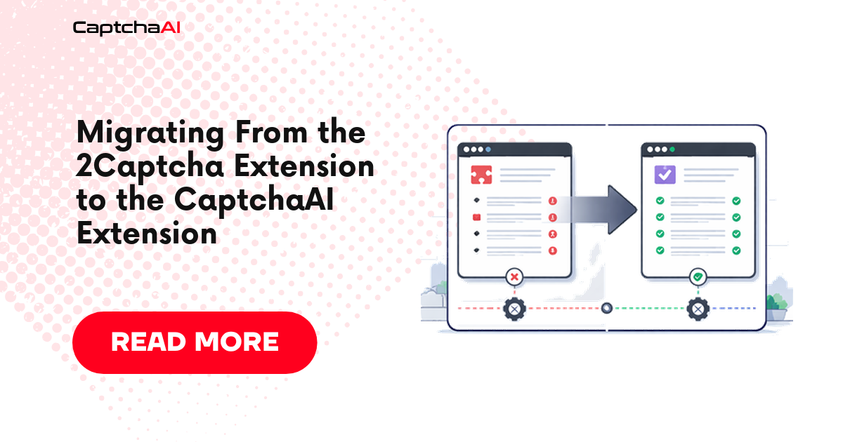 Migrating From the 2Captcha Extension to the CaptchaAI Extension