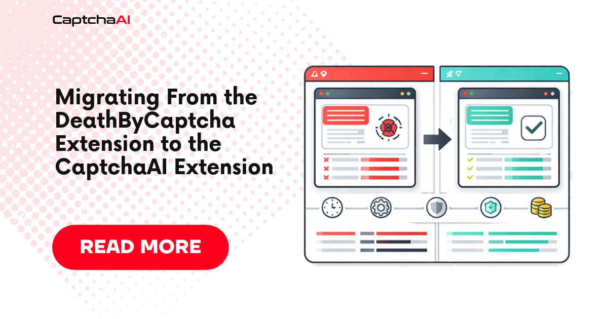 Migrating From the DeathByCaptcha Extension to the CaptchaAI Extension
