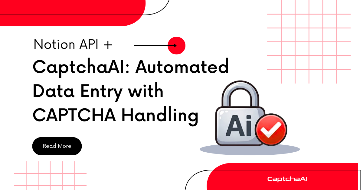 Notion API + CaptchaAI: Automated Data Entry with CAPTCHA Handling