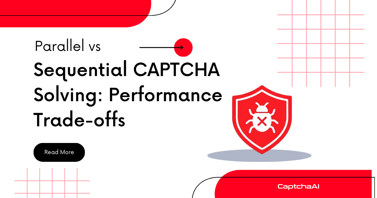 Parallel vs Sequential CAPTCHA Solving: Performance Trade-offs