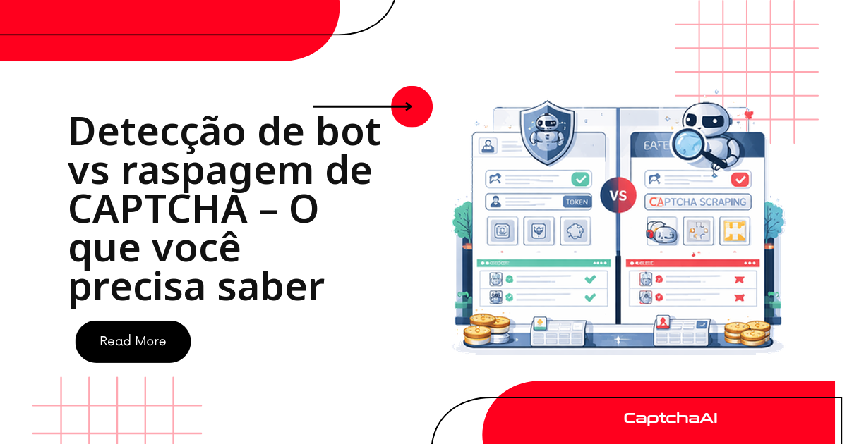 Detecção de bot vs raspagem de CAPTCHA – O que você precisa saber