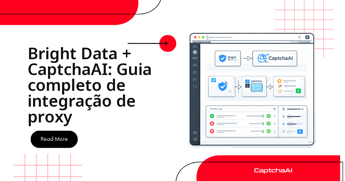 Bright Data + CaptchaAI: Guia completo de integração de proxy