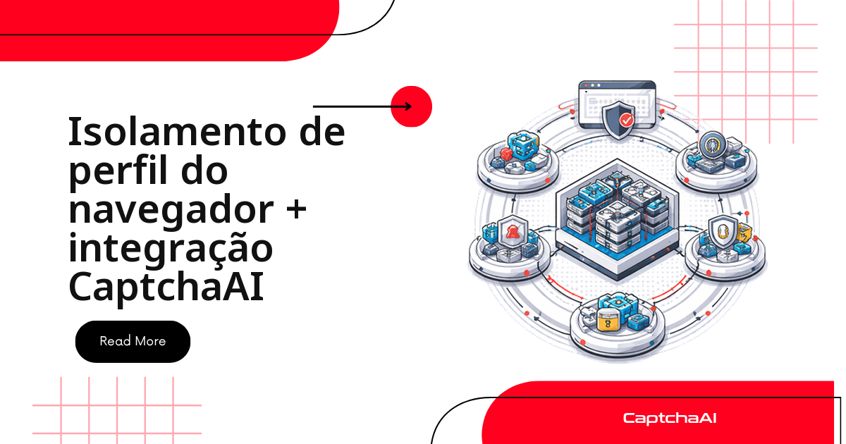 Isolamento de perfis de navegador para QA com CaptchaAI