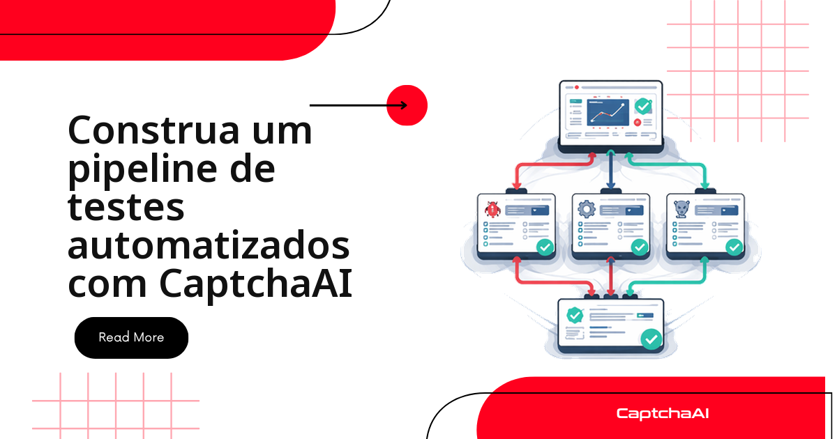 Construa um pipeline de testes automatizados com CaptchaAI