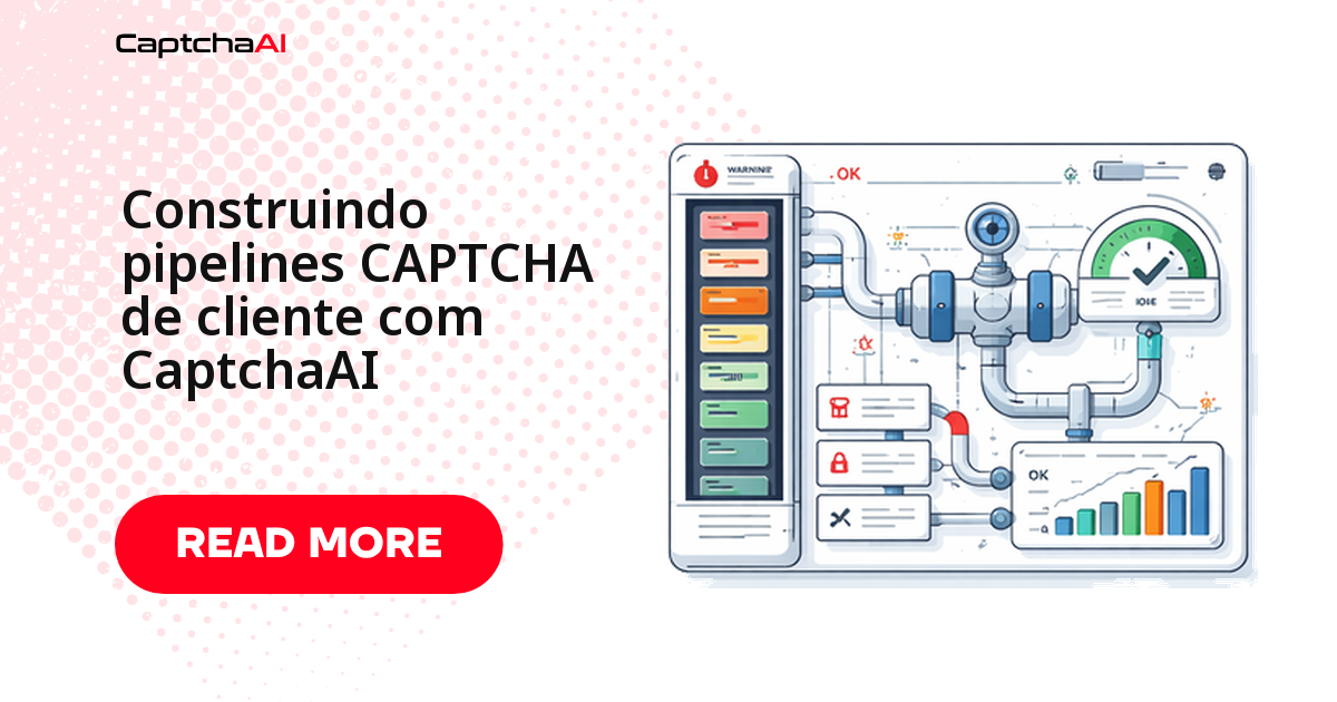Construindo pipelines CAPTCHA de cliente com CaptchaAI