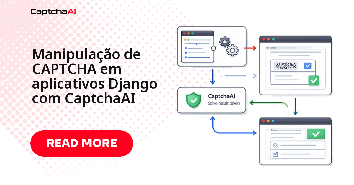 Manipulação de CAPTCHA em aplicativos Django com CaptchaAI